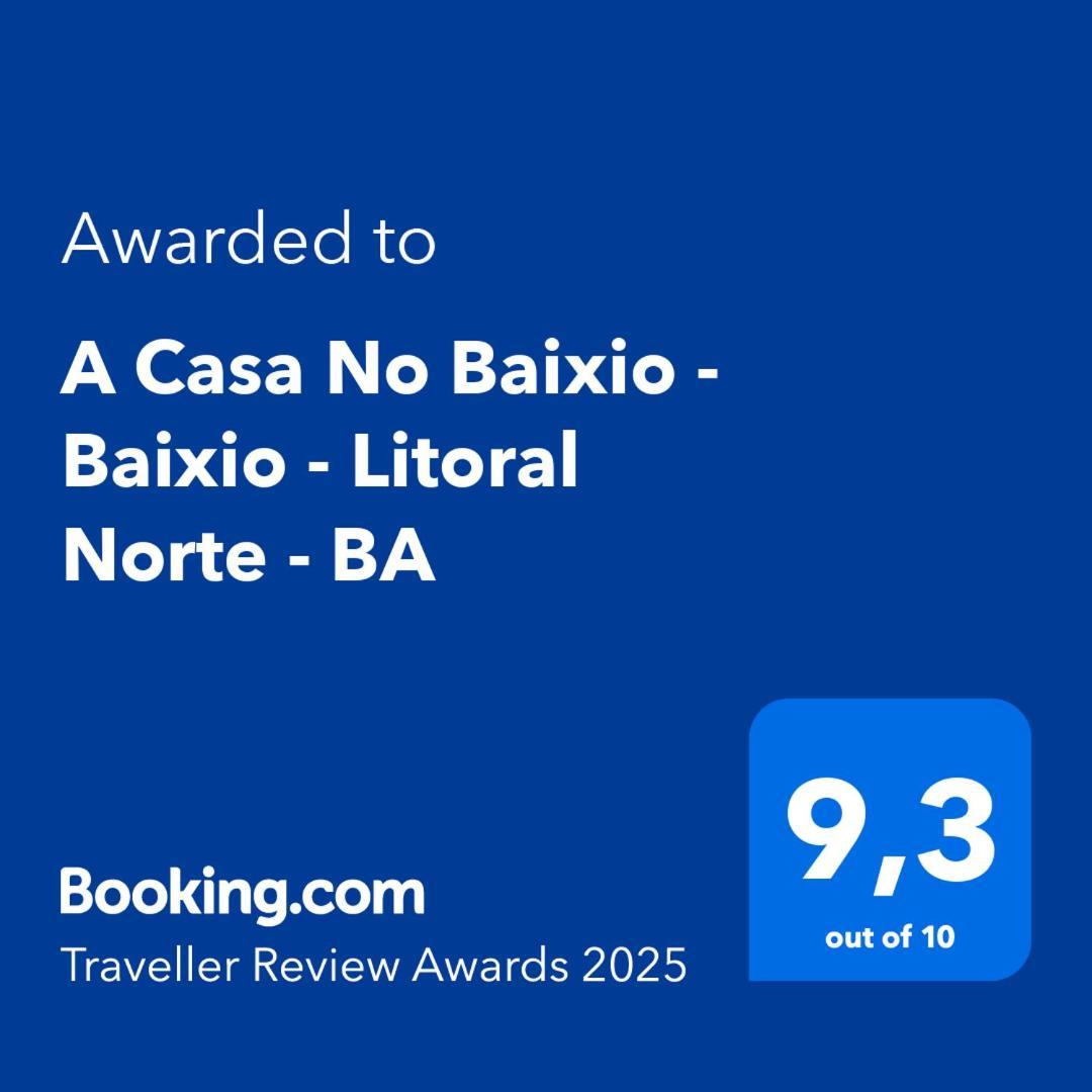 A Casa No Baixio - Baixio - Litoral Norte - Ba Dış mekan fotoğraf